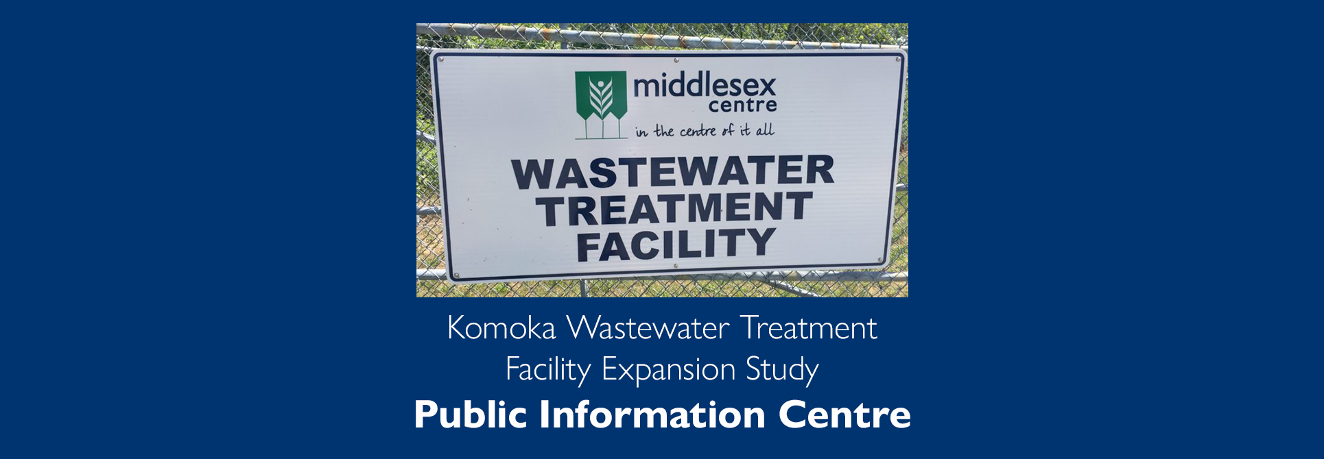 Sign at the Komoka Wastewater Treatment Facility